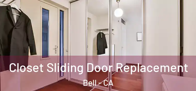 Closet Sliding Door Replacement Bell - CA