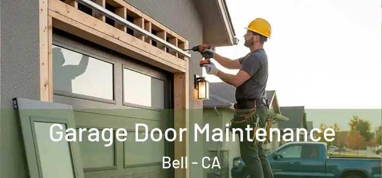 Garage Door Maintenance Bell - CA